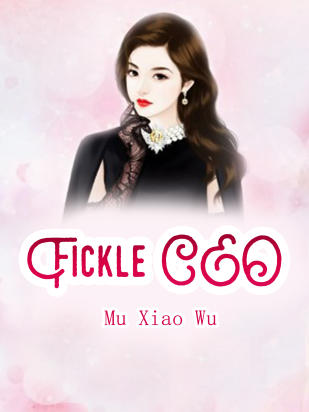 Fickle CEO